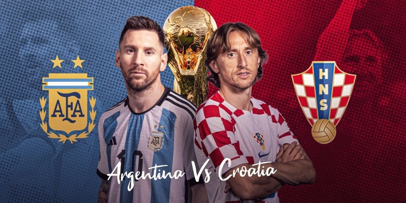 Argentina với Croatia và điều cần biết trước trận bán kết