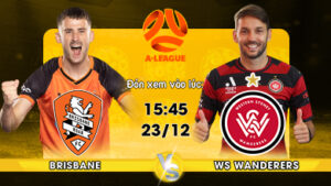 Link xem trực tiếp Brisbane vs WS Wanderers