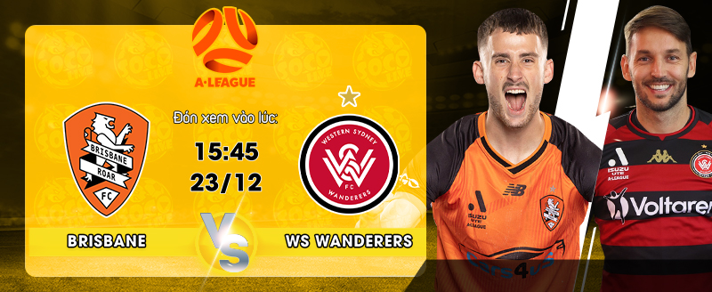 Link xem trực tiếp Brisbane vs WS Wanderers